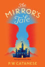 The Mirror's Tale (Further Tales Adventure Series)