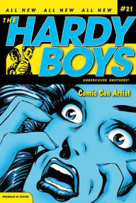 Title: Comic Con Artist (Hardy Boys Undercover Brothers Series #21), Author: Franklin W. Dixon