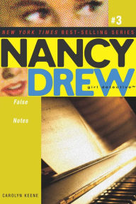 False Notes (Nancy Drew Girl Detective Series #3)