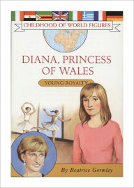 Title: Diana, Princess of Wales: Young Royalty, Author: Beatrice Gormley