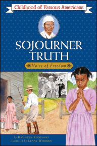 Title: Sojourner Truth, Author: Kathleen Kudlinski