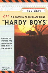 Title: The Mystery of the Black Rhino (Hardy Boys Series #178), Author: Franklin W. Dixon