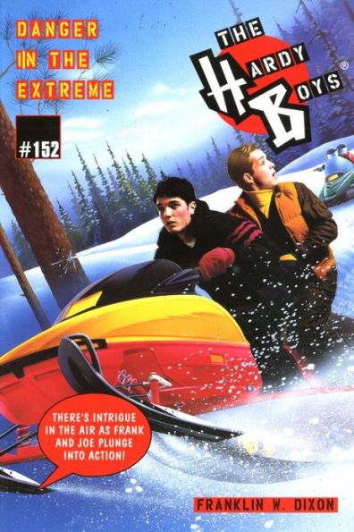 Danger in the Extreme (Hardy Boys Series #152)