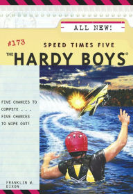 Title: Speed Times Five (Hardy Boys Series #173), Author: Franklin W. Dixon