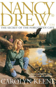 Title: The Secret of the Forgotten Cave (Nancy Drew Series #134), Author: Carolyn Keene