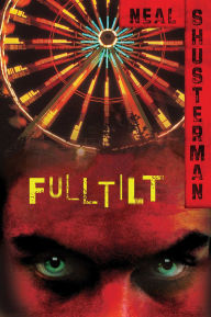 Title: Full Tilt, Author: Neal Shusterman