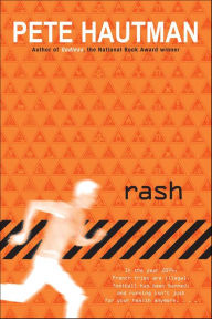 Title: Rash, Author: Pete Hautman