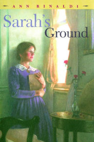 Title: Sarah's Ground, Author: Ann Rinaldi