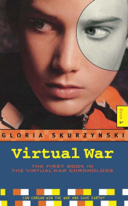 Title: Virtual War (The Virtual War Chronologs Series #1), Author: Gloria Skurzynski