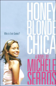 Title: Honey Blonde Chica, Author: Michele Serros