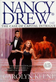 Title: The Case of Capital Intrigue (Nancy Drew Series #142), Author: Carolyn Keene