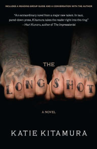Title: The Longshot, Author: Katie Kitamura