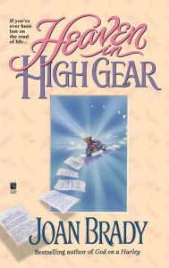Title: Heaven in High Gear, Author: Joan Brady