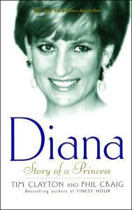 Title: Diana: Story of a Princess, Author: Tim Clayton