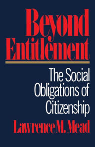 Title: Beyond Entitlement, Author: Lawrence M. Mead