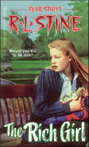 Title: The Rich Girl (Fear Street Series #44), Author: R. L. Stine