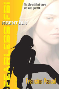 Title: Agent Out, Author: Francine Pascal