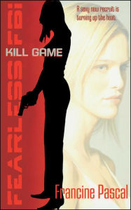 Title: Kill Game, Author: Francine Pascal