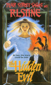 Title: The Hidden Evil (Fear Street Sagas #5), Author: R. L. Stine