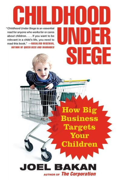 Childhood Under Siege: How Big Business Targets Your Children