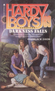 Title: Darkness Falls (Hardy Boys Casefiles Series #89), Author: Franklin W. Dixon
