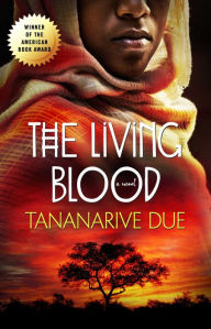 Title: The Living Blood, Author: Tananarive Due