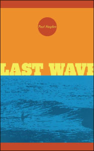 Title: Last Wave, Author: Paul Hayden