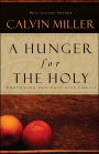 A Hunger for the Holy: Nurturing Intimacy with Christ