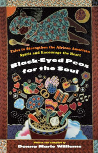 Title: Black Eyed Peas for the Soul, Author: Donna Marie Williams