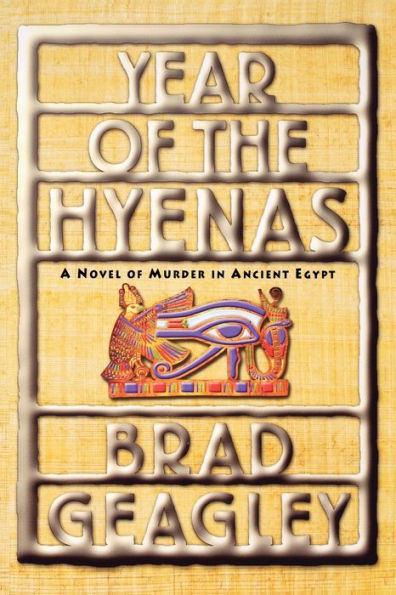 Year of the Hyenas: A Novel of Murder in Ancient Egypt