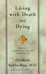 Title: Living with Death and Dying, Author: Elisabeth Kübler-Ross