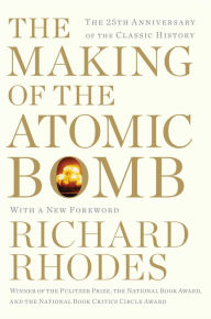 Title: The Making of the Atomic Bomb, Author: Richard Rhodes