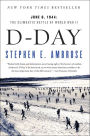 D-Day, June 6, 1944: The Climactic Battle of World War II