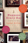 Alternative view 1 of Happens Every Day: An All-Too-True Story