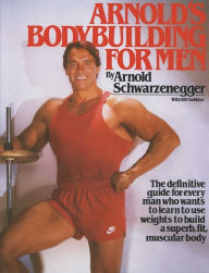 Title: Arnold's Bodybuilding for Men, Author: Arnold Schwarzenegger
