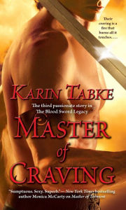 Title: Master of Craving (Blood Sword Legacy #3), Author: Karin Tabke