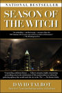 Season of the Witch: Enchantment, Terror and Deliverance in the City of Love