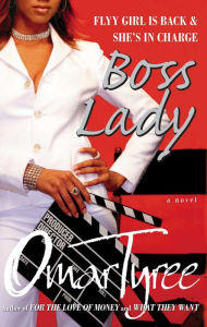 Title: Boss Lady: A Novel, Author: Omar Tyree