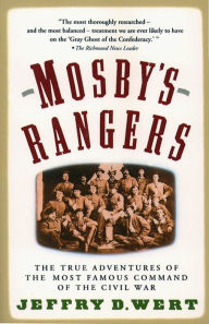 Title: Mosby's Rangers, Author: Jeffry D. Wert