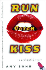 Title: Run Catch Kiss, Author: Amy Sohn