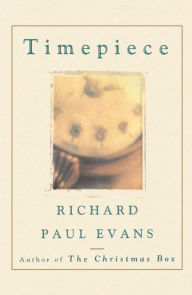 Title: Timepiece, Author: Richard Paul Evans