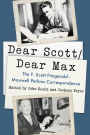 Dear Scott/Dear Max: The Fitzgerald-Perkins Correspondence