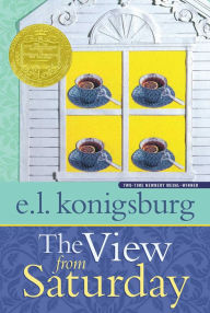 Title: The View from Saturday, Author: E. L. Konigsburg