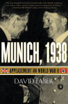 Alternative view 1 of Munich, 1938: Appeasement and World War II