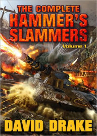 Title: The Complete Hammer's Slammers, Volume 1, Author: David Drake
