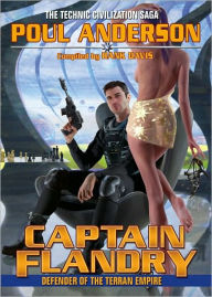 Captain Flandry: Defender of the Terran Empire (Technic Civilization Series)