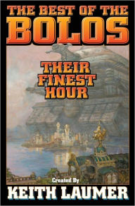 Title: Bolos: Their Finest Hour, Author: Keith Laumer