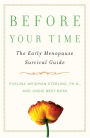 Before Your Time: The Early Menopause Survival Guide