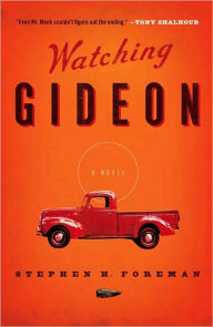 Title: Watching Gideon, Author: Stephen H. Foreman