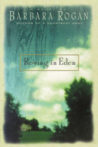 Title: ROWING IN EDEN, Author: Barbara Rogan